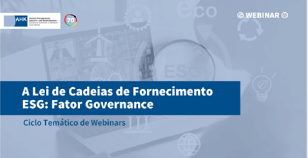 Ciclo Temático de Webinars - A Lei de Cadeias de Fornecimento ESG ...