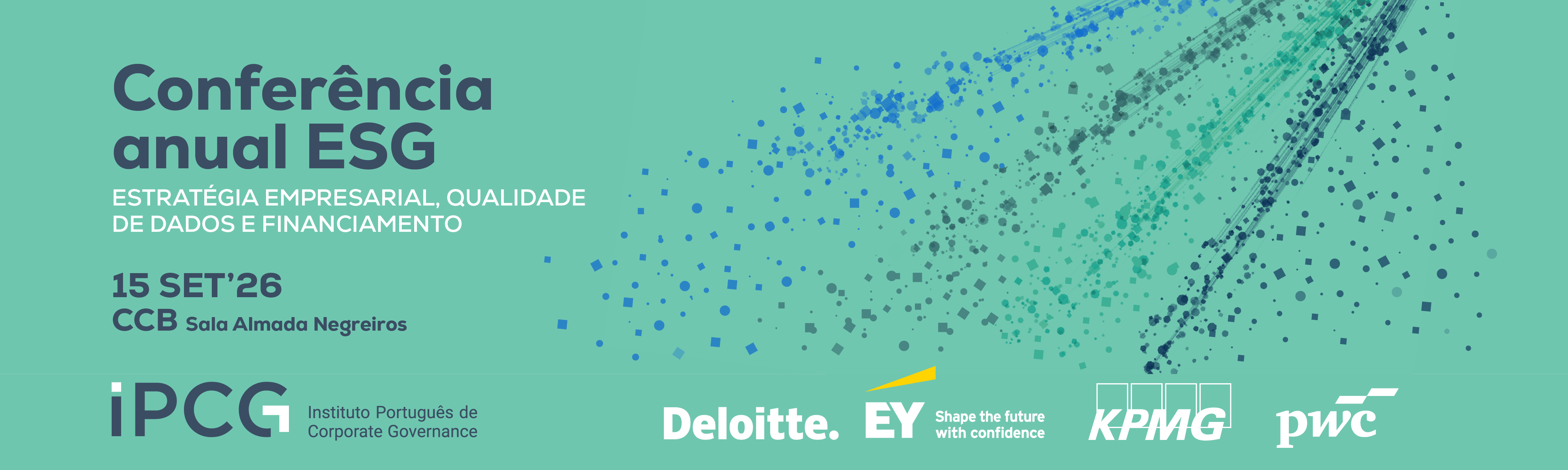 IPCG_Conferencia_ESG_SITE_site Save the Date | Confer&ecirc;ncia ESG: Estrat&eacute;gia Empresarial, Qualidade de Dados e Financiamento, 15 de setembro, CCB Lisboa.